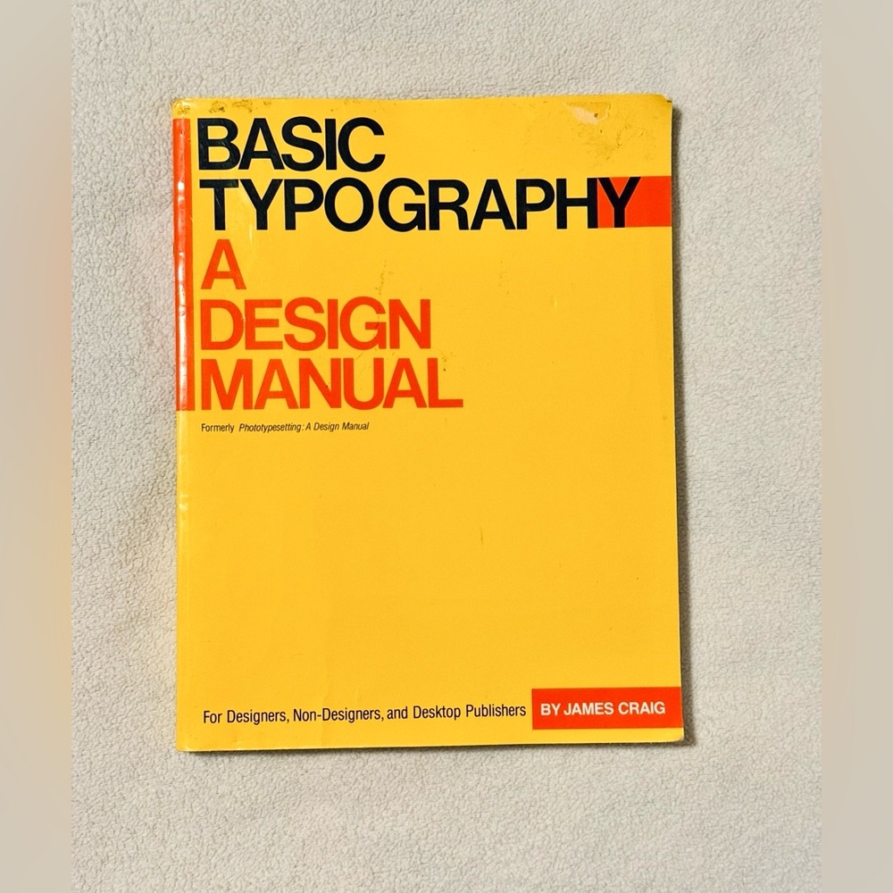 Basic Typography : A Design Manual Paperback James Craig